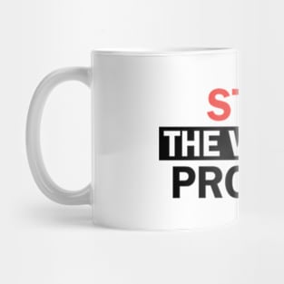 Stop The Willow Project Mug